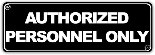 Authorized Personnel Only Door Sign - Acrylic Plastic